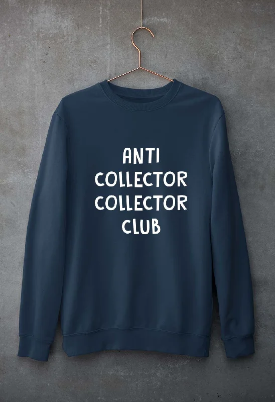 Today’s Special trendy fitness sweatshirtanti collector collector club Unisex Sweatshirt for Men/Women Today’s Special trendy fitness sweatshirtanti collector collector club Unisex Sweatshirt for Men/Women