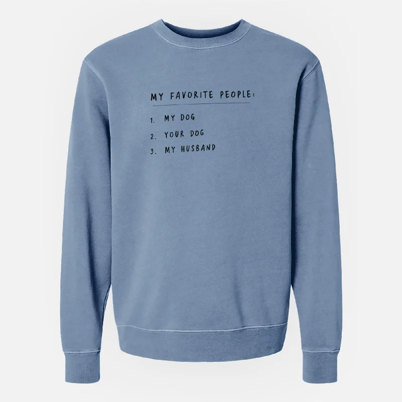 Don't Wait versatile gym hoodieMy Favorite People: Dog, Dog, Husband - Unisex Pigment Dyed Crew Sweatshirt Don't Wait versatile gym hoodieMy Favorite People: Dog, Dog, Husband - Unisex Pigment Dyed Crew Sweatshirt